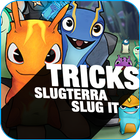 Tricks for Slugterra Slug It biểu tượng