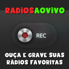 RADIOS AO VIVO - GRAVE MILHARES DE RÁDIOS ONLINE icône