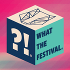 Icona What The Festival