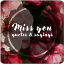 I Miss You Quotes and Sayings APK