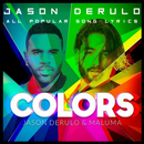 Jason Derulo - colors Mix Popular All Songs lyrics-APK