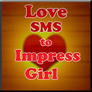 Love SMS to Impress Girl APK