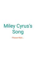 Hit Miley Cyrus's Songs lyrics poster