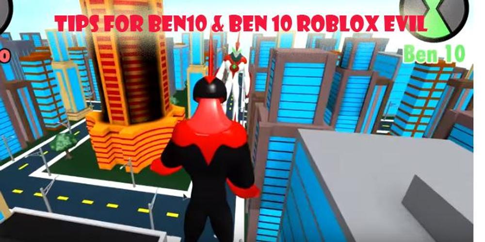 Tips For Ben10 Ben 10 Roblox Evil Apk 1 0 Download For Android Download Tips For Ben10 Ben 10 Roblox Evil Apk Latest Version Apkfab Com - tips ben 10 evil ben 10 roblox guide for ben 10 evil