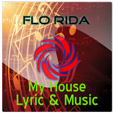 Flo Rida-My House Lyric &Music иконка