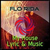 Flo Rida-My House Lyric &Music โปสเตอร์