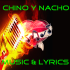 Chino y Nacho Letras Musica icône