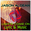 Jason Aldean-Light Come On