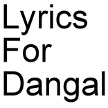 Lyrics For Dangal
