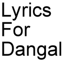 Lyrics For Dangal APK