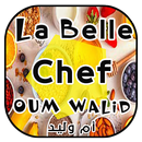 la belle chef oum walid شهيوات أم وليد APK