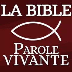 La Bible Parole Vivante - MP3 APK download