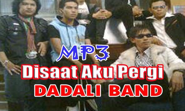 Lagu Disaat Aku Pergi - DADALI BAND for Android - APK Download