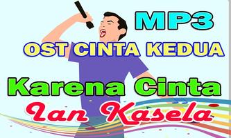 Lagu Ian Kasela Karena Cinta - OST CINTA KEDUA تصوير الشاشة 1