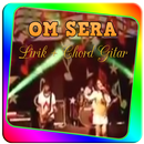 100+ Lagu OM SERA + Lirik & Chord Gitar APK