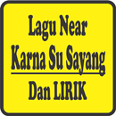 Near Karna Su Sayang + Lyric Mp3 Terbaik Hits aplikacja