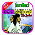 Lagu Dear Nathan The Series+Lirik Lengkap icône