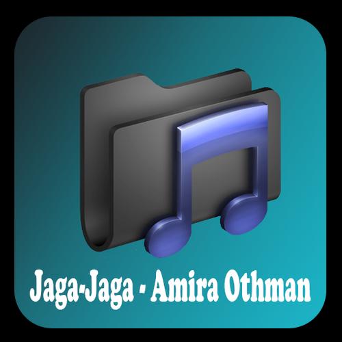 Lagu Jaga Jaga Amira Othman For Android Apk Download
