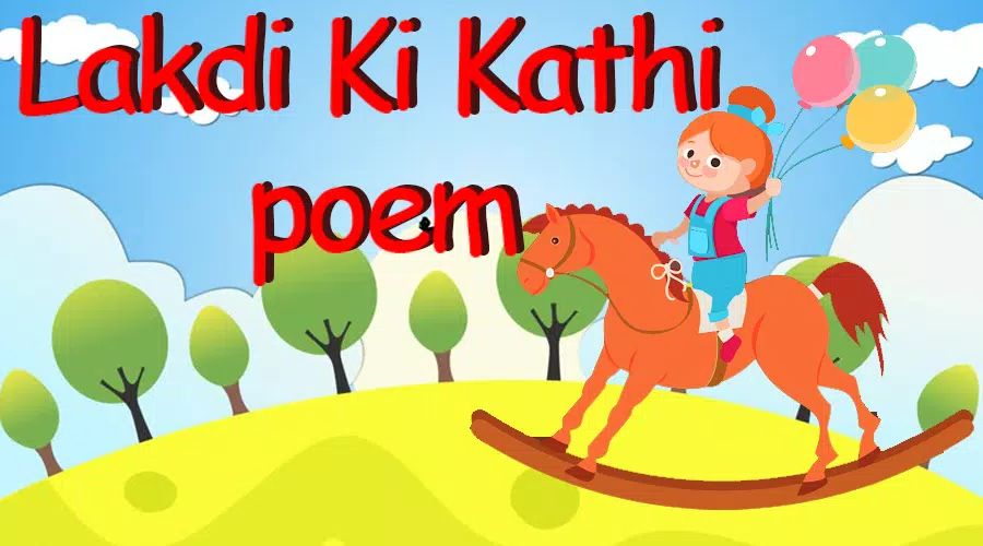 Lakdi Ki Kathi - Offline Kids Poem APK for Android Download