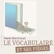 Le vocabulaire et ses pièges