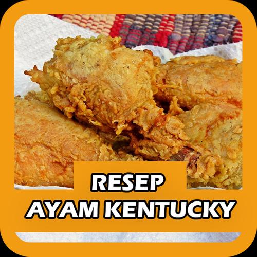 Resep Ayam Kentucky For Android Apk Download