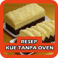 Resep Kue Tanpa Oven