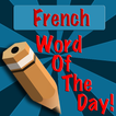 ”French Word Of The Day (FREE)