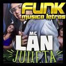 MC Lan - Julieta Top Palco Mp3 Funk 2018 APK