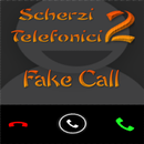 Scherzi Telefonici 2 Fake Call-APK
