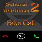 Scherzi Telefonici 2 Fake Call ícone