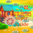 guides farm heroes super saga