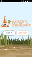 Manny's MudBucks Affiche