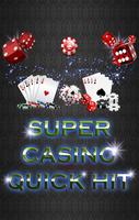 Super Casino Quick Hit poster