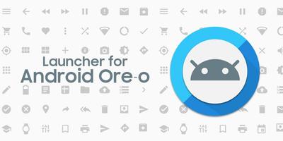 Launcher for Android O - Oreo Affiche