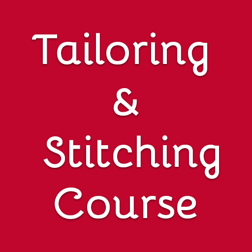 Tailoring & Stitching Course