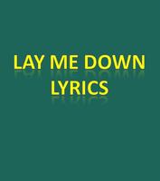 Lay Me Down Lyrics الملصق