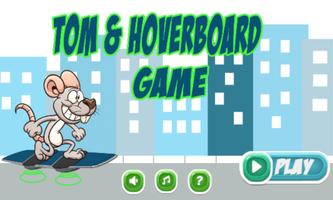 tom and hoverboard Affiche
