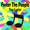 Foster The People Top Lyrics