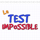 Le Test Impossible APK