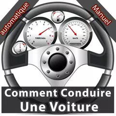 Comment Conduire Une Voiture Manuel & Automatique APK download