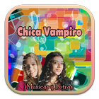 Chica Vampiro Musics and Lyric иконка