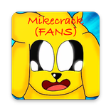 Mikecrack(Fans)
