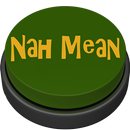 Nah Mean Button APK