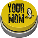 Your Mom Button APK
