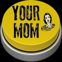 Your Mom Button capture d'écran 1