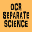 GCSE Separate Science - OCR