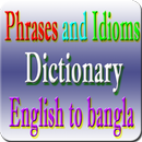phrases and idioms dictionary in English to bangla APK