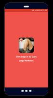 Slim Legs in 30 Days - Strong  poster