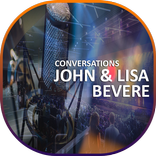 ”Conversations with John & Lisa Bevere - Teachings