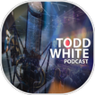 Todd White Audio Teachings Podcast